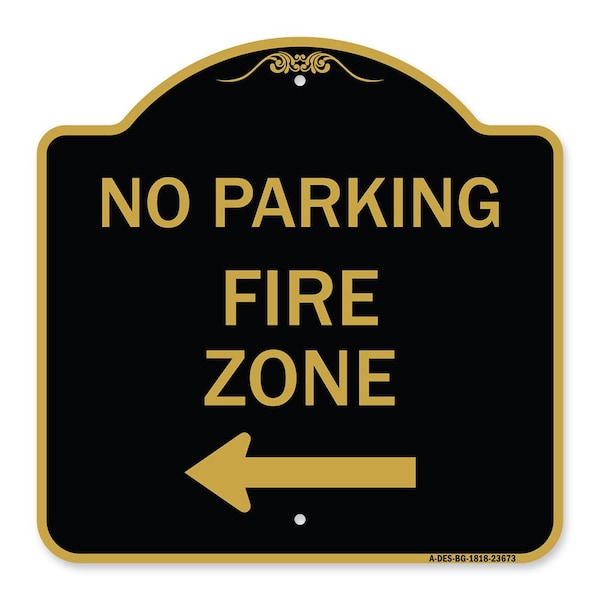 Signmission No Parking Sign Fire Zone W/ Left Arrow, Black & Gold Aluminum Sign, 18" x 18", BG-1818-23673 A-DES-BG-1818-23673 - main